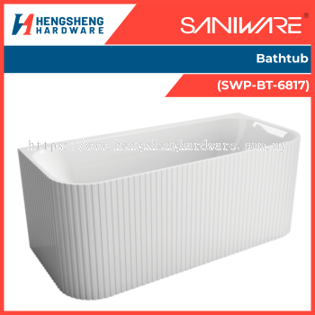SANIWARE Bathtub (SWP-BT-6817) _ Saniware Products in Selangor