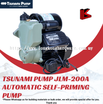 TSUNAMI JLM-200A AUTOMATIC SELF-PRIMING WATER PUMP | HIGH PRESSURE DOMESTIC WATER SUPPLY PUMP | HOUSEHOLD WATER TRANSFER PUMP FOR HOME, GARDEN & FARM USE | SELF PRIMING PUMP MALAYSIA