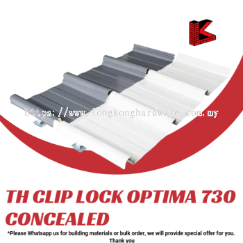 TH CLIP LOCK OPTIMA 730 CONCEALED-FIXING SYSTEM | PREMIUM ALUMINIUM & STEEL METAL ROOFING SYSTEM FOR RESIDENTIAL, COMMERCIAL & INDUSTRIAL BUILDINGS