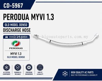 MYVI 1.3CC DIS HOSE (CD-5967,CD5924)