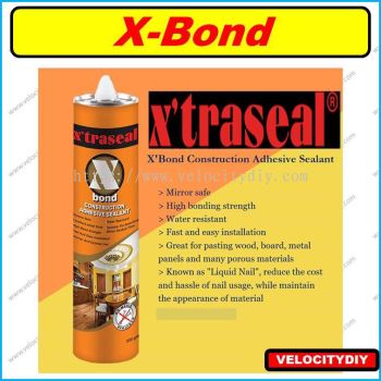 （无钉胶/免钉胶）X'TRASEAL X-bond Construction Adhesive Sealant 320gm